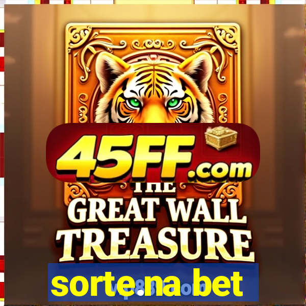 sorte.na bet
